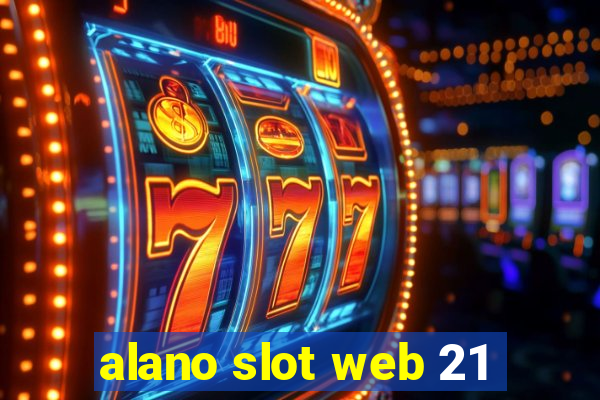 alano slot web 21